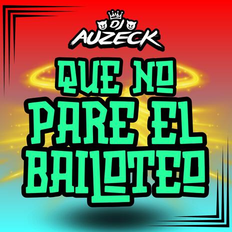 Que No Pare El Bailoteo | Boomplay Music