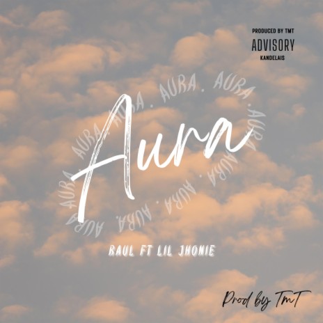 Aura ft. Lil Jhonie | Boomplay Music