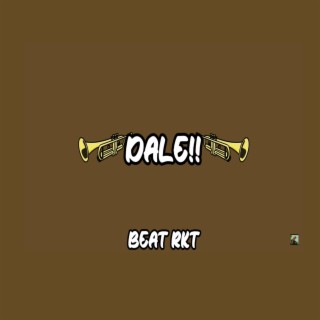 Dale (BEAT/BASE DE RKT)
