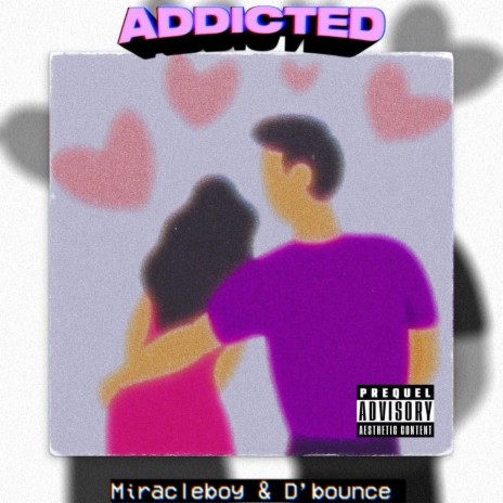 Addicted ft. D'bounce | Boomplay Music