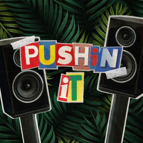 Pushin It ft. StereoKilla | Boomplay Music