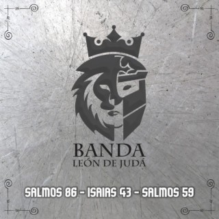 Salmos 86-Isaías 43-Salmos 59