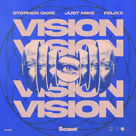 Vision ft. Just Mike & Felixx | Boomplay Music