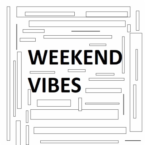 WEEKEND VIBES | Boomplay Music