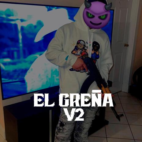 El greña v2 | Boomplay Music