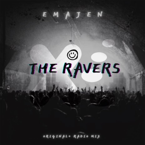 The Ravers (Radio Mix) | Boomplay Music
