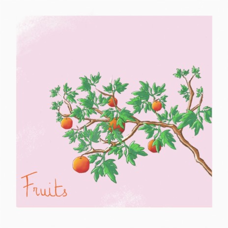 Fruits | Boomplay Music