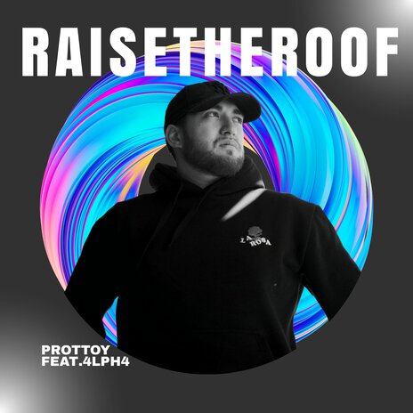 Raise the Roof ft. 4LPH4 | Boomplay Music