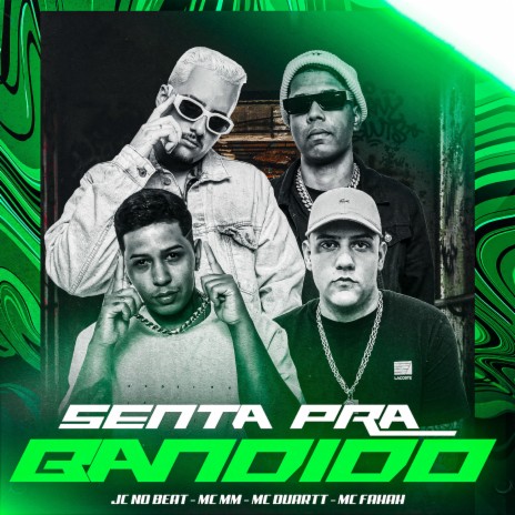 Senta pra Bandido (feat. JC NO BEAT) | Boomplay Music