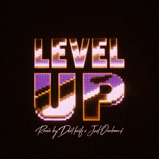 LEVEL UP (Devil knife x Just Overboard Remix)