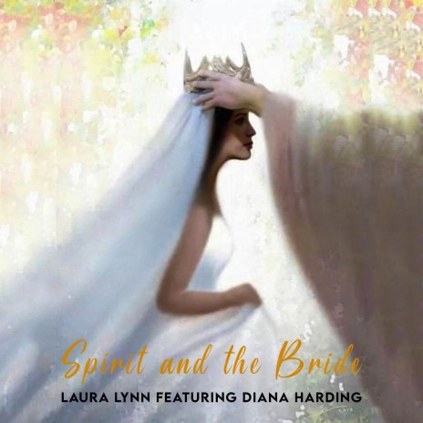 Spirit and the Bride (feat. Diana Harding) | Boomplay Music