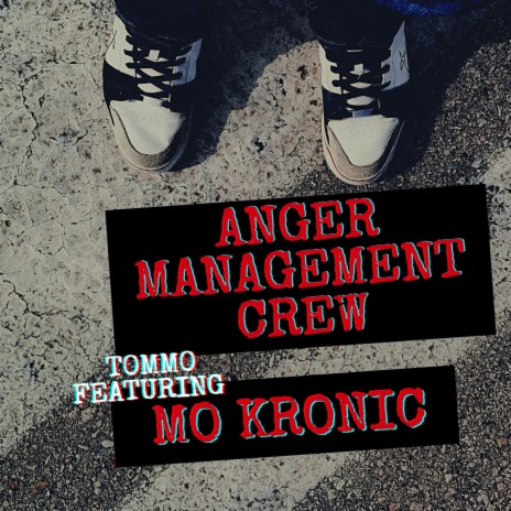 Anger Management Crew ft. MO KRONIC | Boomplay Music