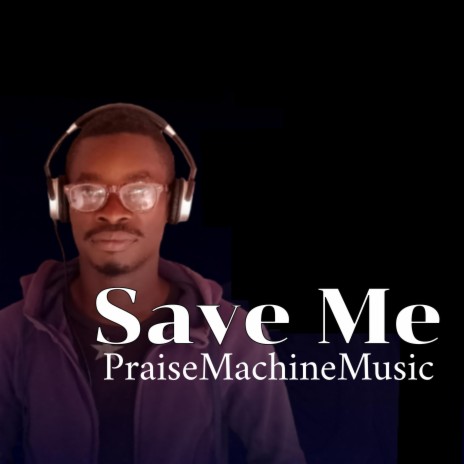 SaveMe | Boomplay Music