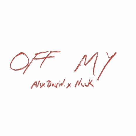 OFF MY (Back) ft. ProdByNeek | Boomplay Music