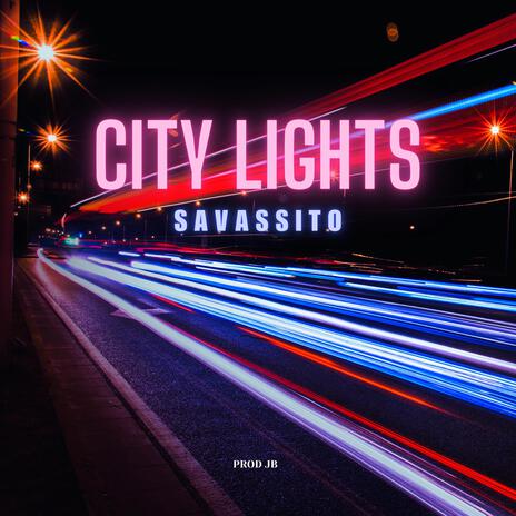 CITY LIGHTS | Boomplay Music