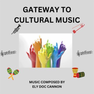 GATEWAY TO CULTURAL MUSIC