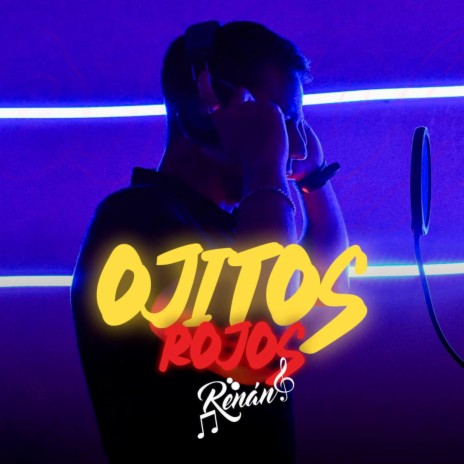 Ojitos Rojos | Boomplay Music