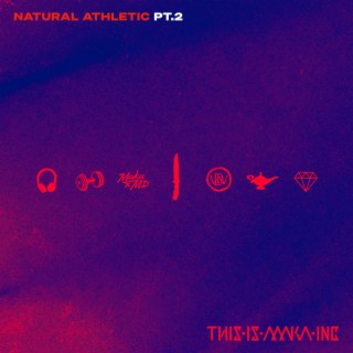 Natural Athletic, Pt. 2 lyrics | Boomplay Music