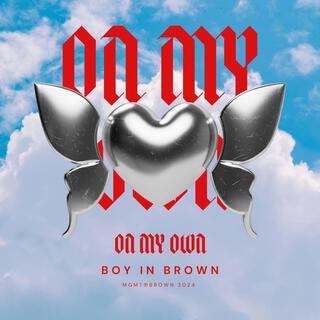 On My Own lyrics | Boomplay Music