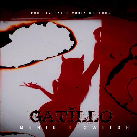 GATILLO ft. Switch | Boomplay Music