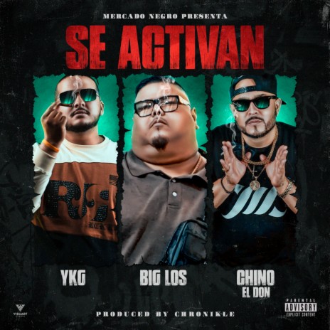 Se Activan ft. Chino el Don & Big Los | Boomplay Music