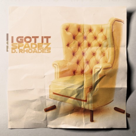 I Got It (feat. D. Rhoades) | Boomplay Music