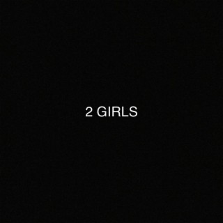 2 Girls