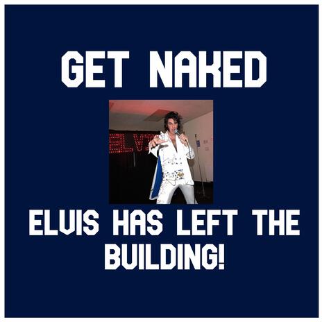 Elvis has left the Building! | Boomplay Music