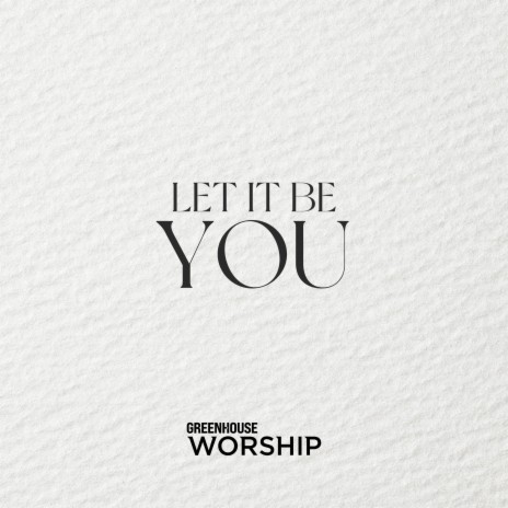 Let It Be You ft. Keyla Colley | Boomplay Music
