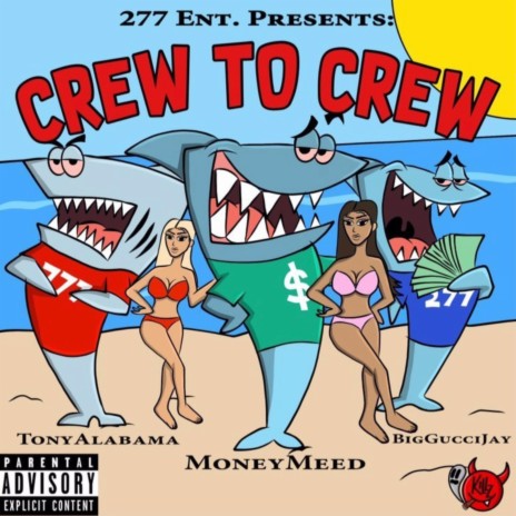 Crew to Crew ft. Tony Alabama & BiggucciJay | Boomplay Music