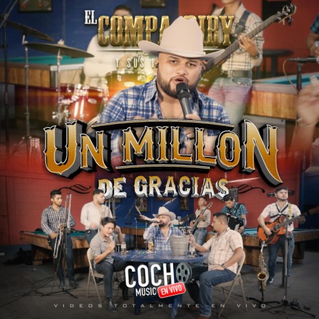 Un Millon De Gracias (En vivo) ft. COCHO Music En Vivo
