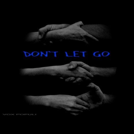 Don't Let Go | Boomplay Music