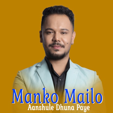 Manko Mailo Aanshule Dhuna Paye