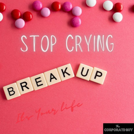 Stop Crying | Boomplay Music