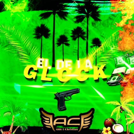 El de la Glock | Boomplay Music