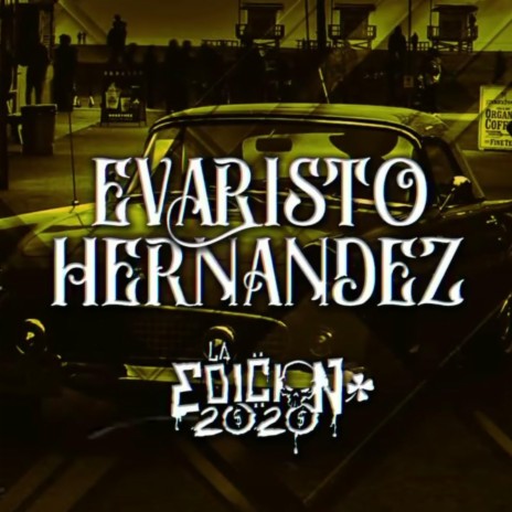 Evaristo Hernandez | Boomplay Music