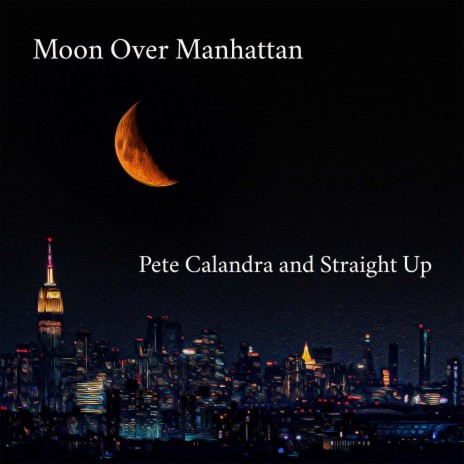 Moon Over Manhattan | Boomplay Music