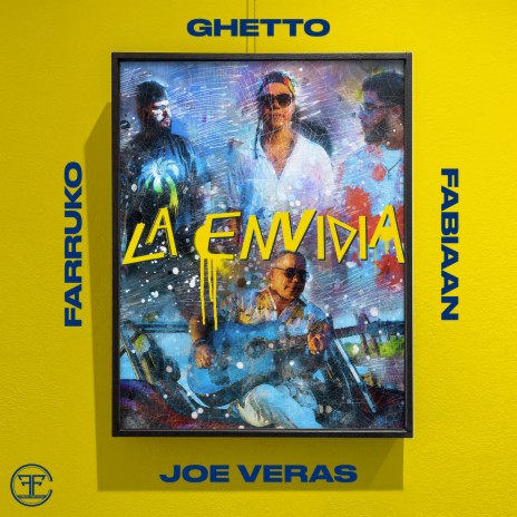 La Envidia ft. Farruko, Fabiaan & Joe Veras | Boomplay Music