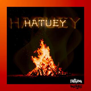 Hatuey lyrics | Boomplay Music