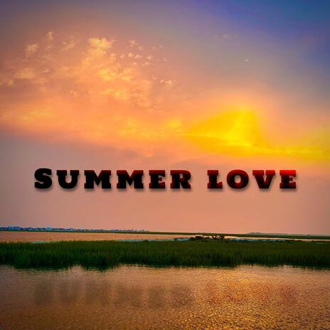 Summer Love | Boomplay Music