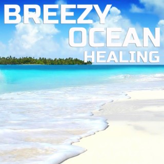 Breezy Ocean Healing