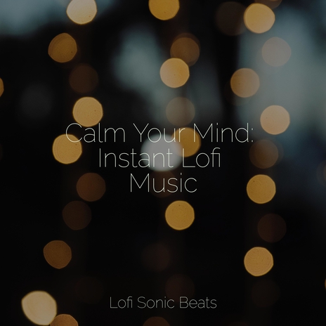 Unbreakable Bonds ft. Lofi Hip-Hop Beats & LO-FI BEATS | Boomplay Music