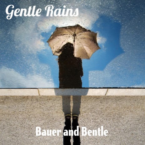 Gentle Rains | Boomplay Music