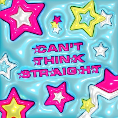 can't think straight | Boomplay Music