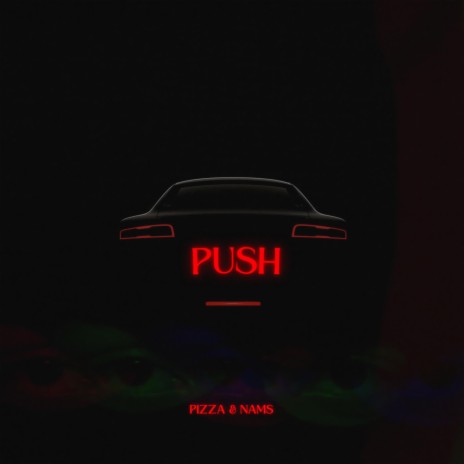 Push ft. Nams | Boomplay Music