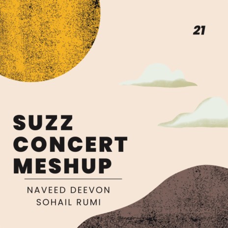 Suzz concert Meshup ft. Sohail Rumi | Boomplay Music