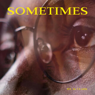 Sometimes