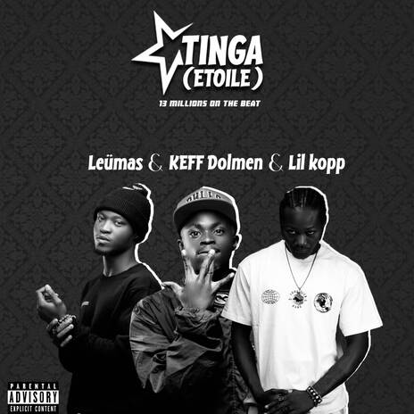 Tinga Etoile ft. Lil kopp & Keff Dolmen | Boomplay Music