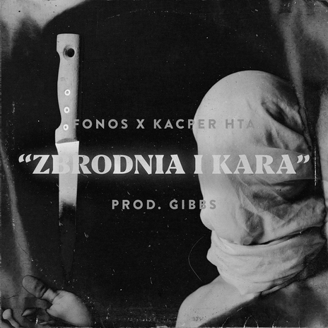 Zbrodnia i kara ft. Fonos & Gibbs | Boomplay Music