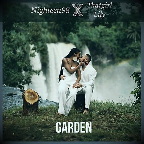 Garden ft. Thatgirl Lily | Boomplay Music